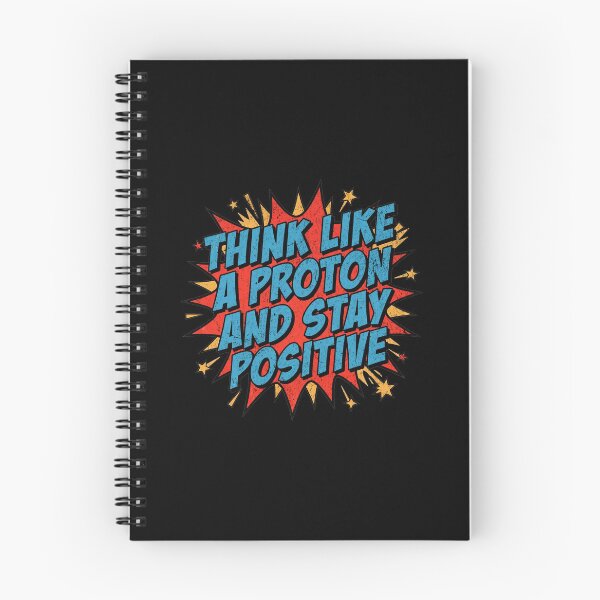 Item preview, Think like a proton and stay positive designed and sold by Pflugart.