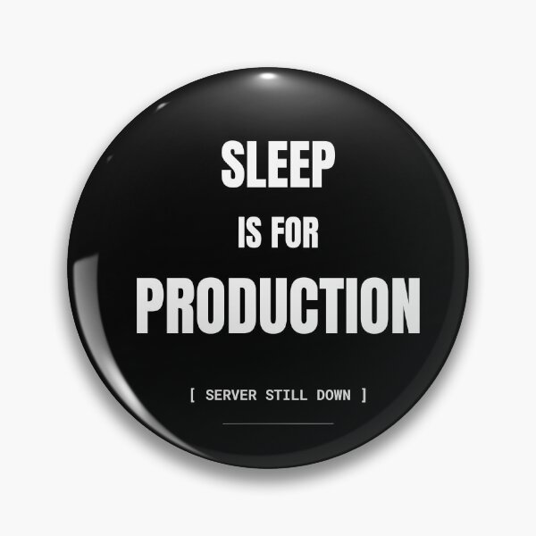 Item preview, Sleep Is For Production Funny Programmer T-Shirt designed and sold by BuggedThreads.