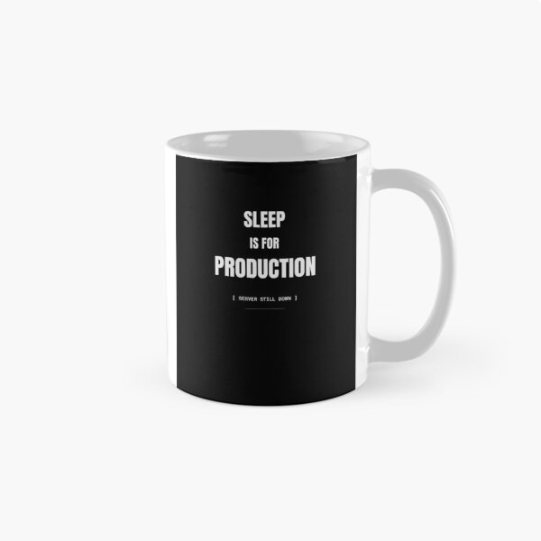 Artikelvorschau, „Schlaf ist für die Produktion“ – Lustiges Programmierer-T-Shirt entworfen und verkauft von BuggedThreads.
