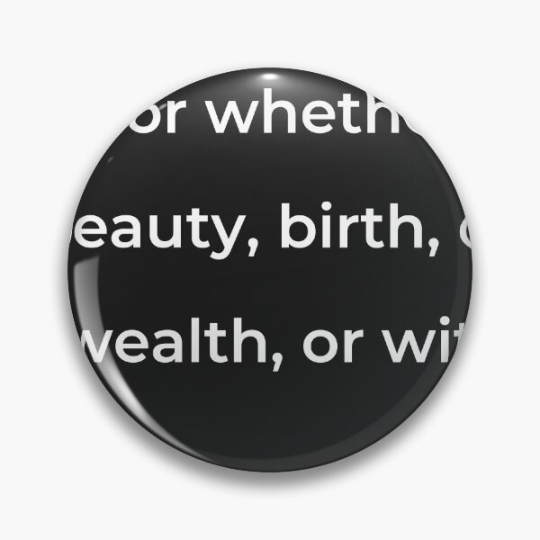 Item preview, "For whether beauty, birth, or wealth, or wit," - print white designed and sold by ariksworld.