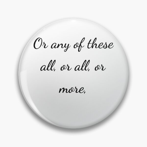 Item preview, "Or any of these all, or all, or more," - handwriting black designed and sold by ariksworld.