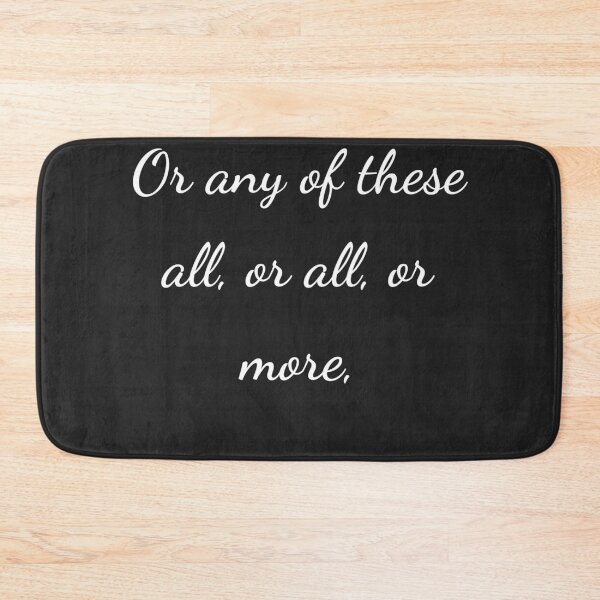 Item preview, "Or any of these all, or all, or more," - handwriting white designed and sold by ariksworld.