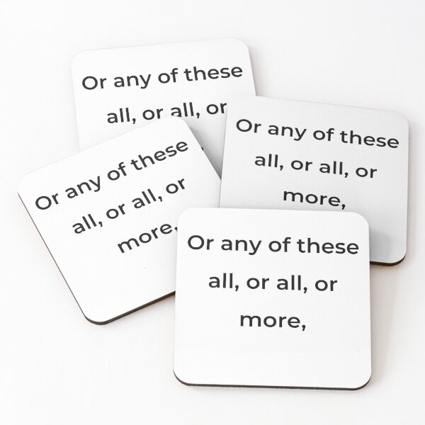 Item preview, "Or any of these all, or all, or more," - print black designed and sold by ariksworld.