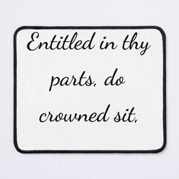 Item preview, "Entitled in thy parts, do crowned sit," - handwriting black designed and sold by ariksworld.