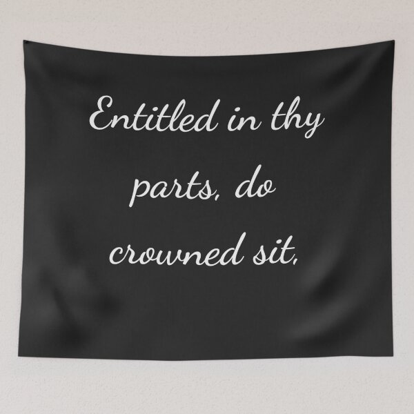 Item preview, "Entitled in thy parts, do crowned sit," - handwriting white designed and sold by ariksworld.