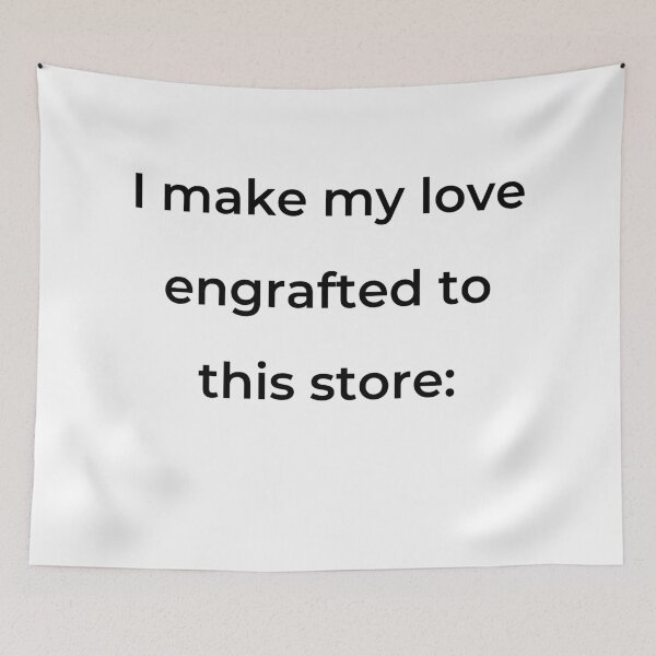 Item preview, "I make my love engrafted to this store:" - print black designed and sold by ariksworld.