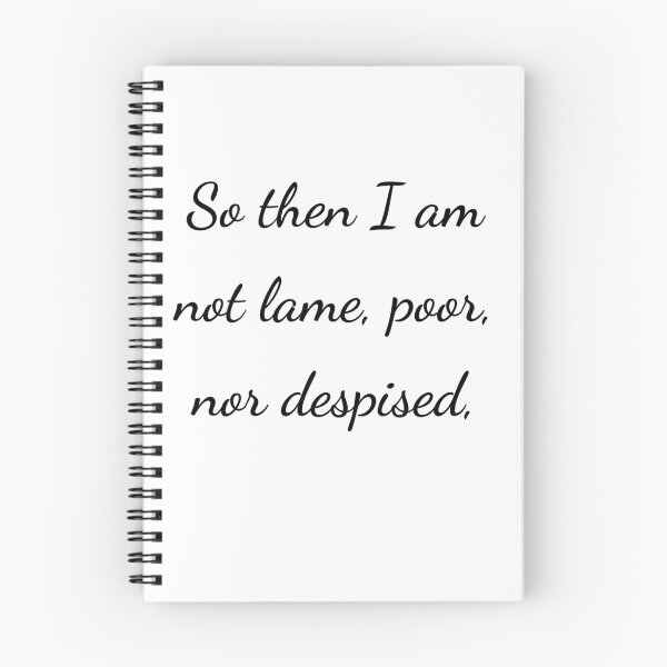 Item preview, "So then I am not lame, poor, nor despised," - handwriting black designed and sold by ariksworld.