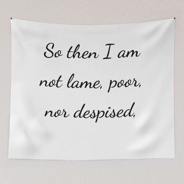 Item preview, "So then I am not lame, poor, nor despised," - handwriting black designed and sold by ariksworld.