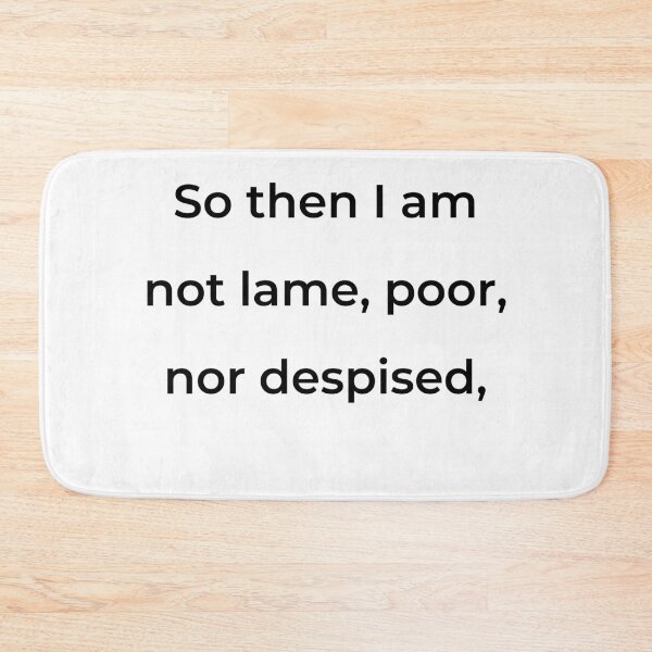 Item preview, "So then I am not lame, poor, nor despised," - print black designed and sold by ariksworld.