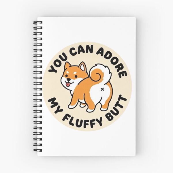 Item preview, You Can Adore My Fluffy Butt Shiba Inu Dog Doodle designed and sold by DailyStruggleCo.