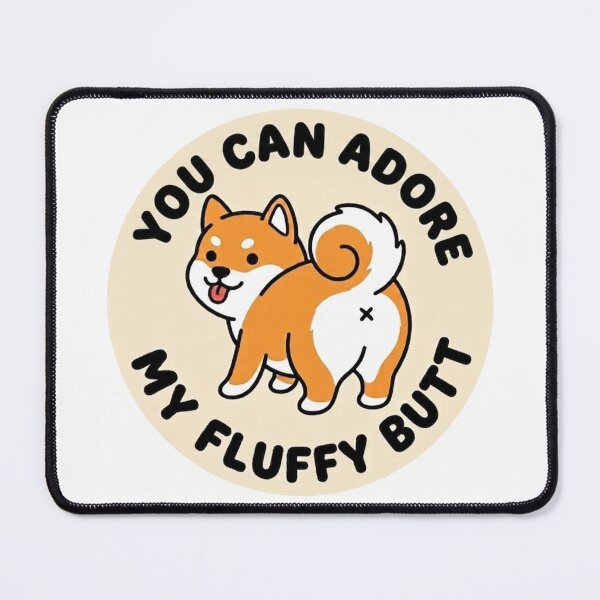 Item preview, You Can Adore My Fluffy Butt Shiba Inu Dog Doodle designed and sold by DailyStruggleCo.