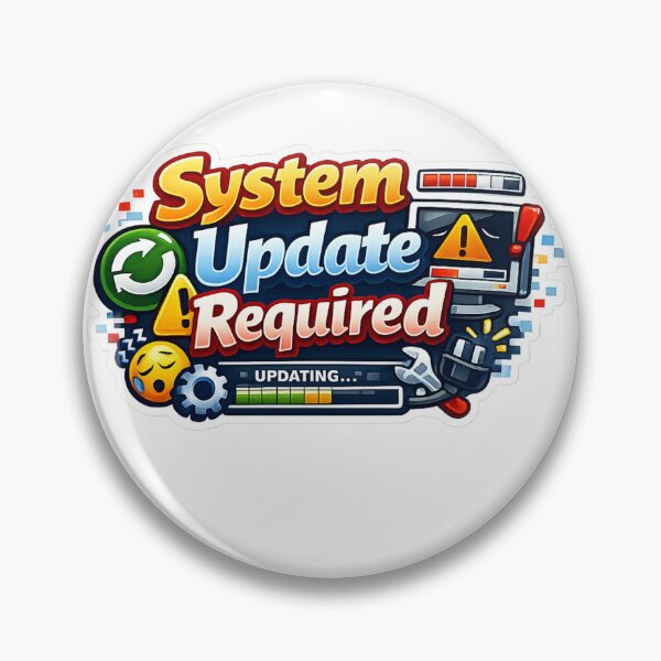 Item preview, System Update Required Sticker designed and sold by BrightMindPrint.