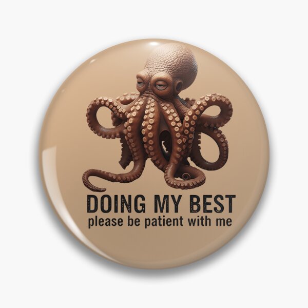 Item preview, Doing My Best Octopus Shirt – Cute Overwhelmed Octopus Meme Sticker & Anxiety Aesthetic Tee designed and sold by ZyxDes.