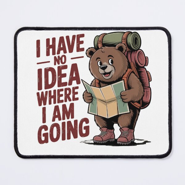 Item preview, Funny Retro Bear Hiking I Have No Idea Where I Am Going designed and sold by Bold Border Studio..