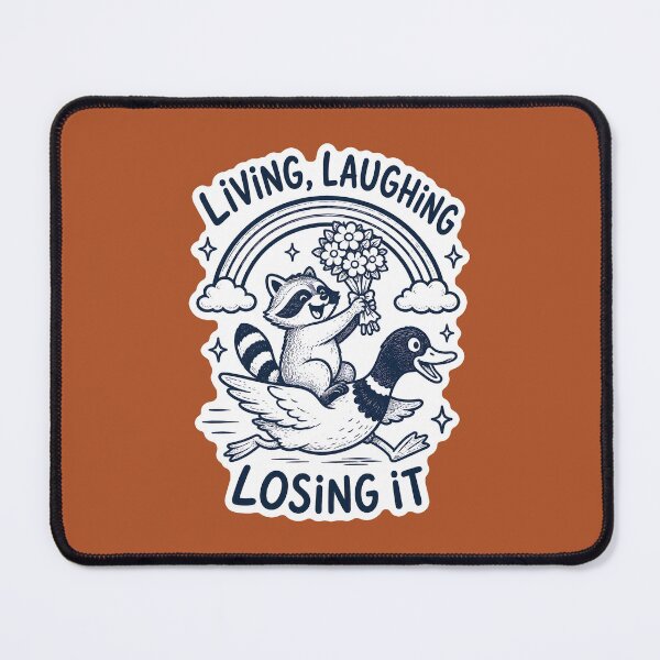 Item preview, Living, Laughing, Losing It - Sarcastic Raccoon Mental Health designed and sold by thecatcouch.