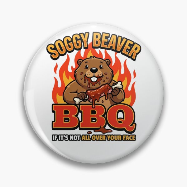 Item preview, Soggy Beaver BBQ If It's Not All Over Your Face T-Shirt designed and sold by MerchlyMike.