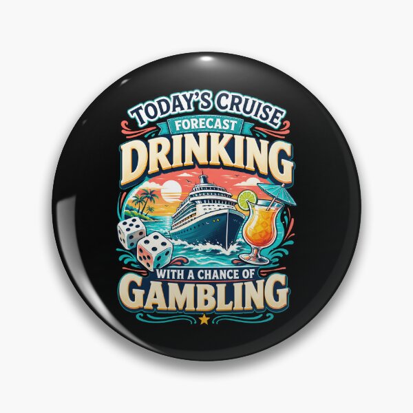 Item preview, Today's Cruise Forecast Drinking with A Chance of Gambling designed and sold by Randomera.