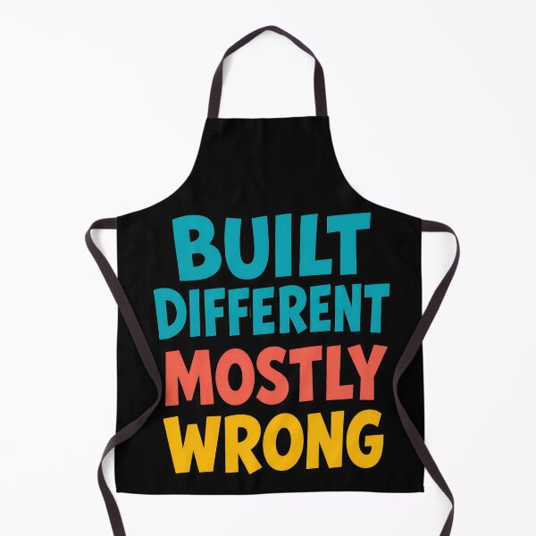 Item preview, Built Different Mostly Wrong Funny Quote designed and sold by TeeTimeTreasure.
