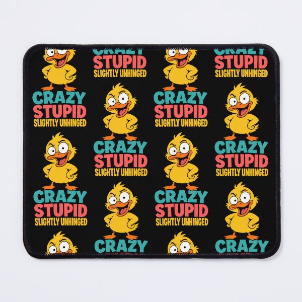 Item preview, Crazy Stupid Slightly Unhinged Funny Duck designed and sold by TeeTimeTreasure.