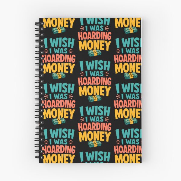 Item preview, I Wish I Was Hoarding Money Funny Finance Quote designed and sold by TeeTimeTreasure.