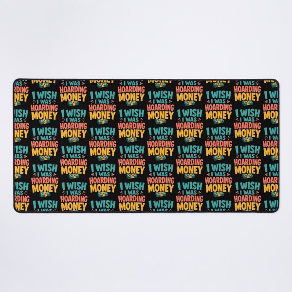 Item preview, I Wish I Was Hoarding Money Funny Finance Quote designed and sold by TeeTimeTreasure.