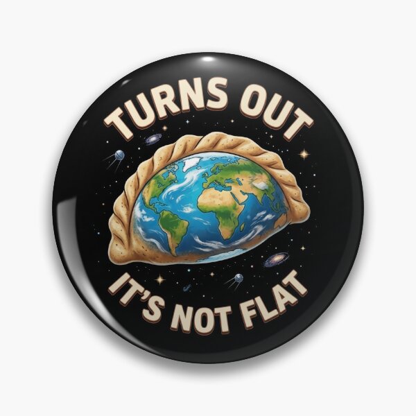 Item preview, Funny Flat Earth Pierogi Dumpling Space Turns Out Its Not Flat Pierogi Earth designed and sold by Aetherix Studio.