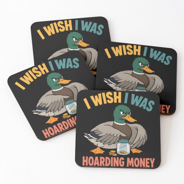 Item preview, I Wish I Was Hoarding Money Funny Duck Finance Quote designed and sold by TeeTimeTreasure.
