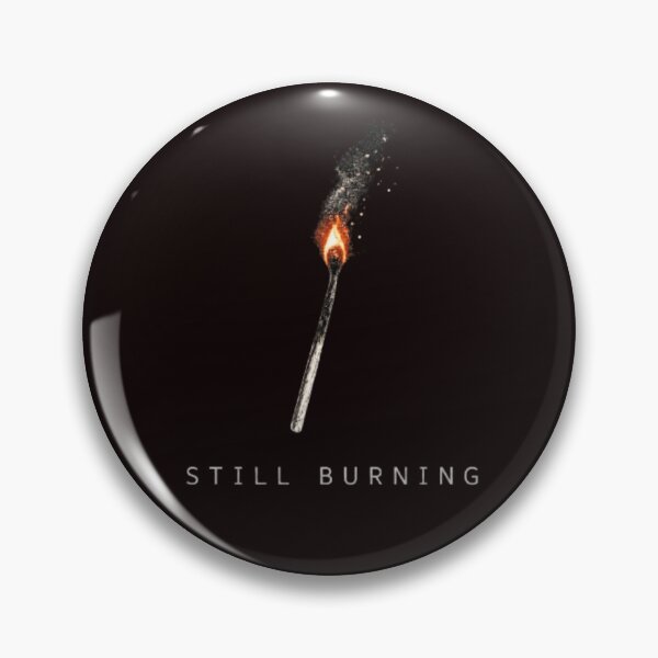 Item preview, Still Burning designed and sold by MS-DesignArt.