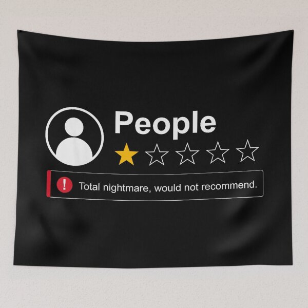 Item preview, People One Star Review Total Nightmare Would Not Recommend Sarcastic Quote designed and sold by Taniyah Gomes.