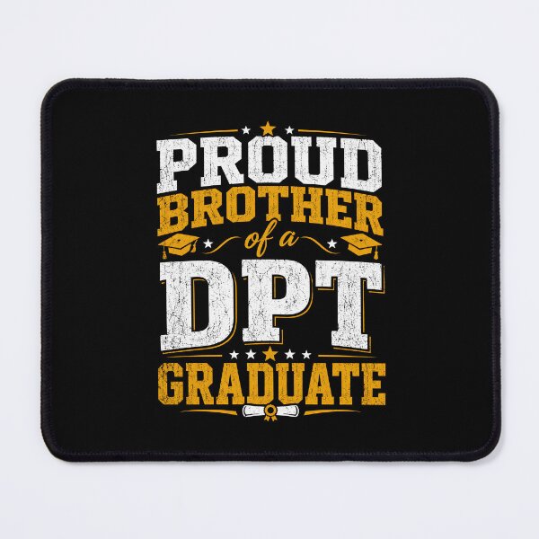 Item preview, Proud Brother of a DPT Graduate designed and sold by zoes-ink.