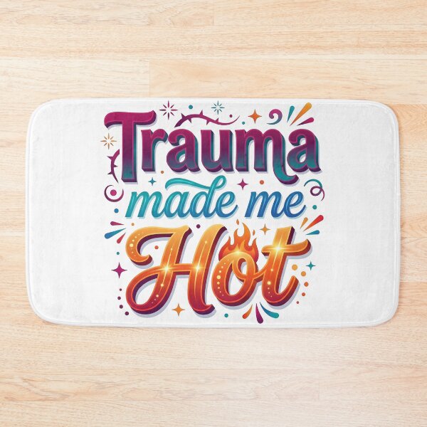 Item preview, i am hot, trauma made me hot, trauma, hot and trendy, statement tees designed and sold by TrueArtVibes.