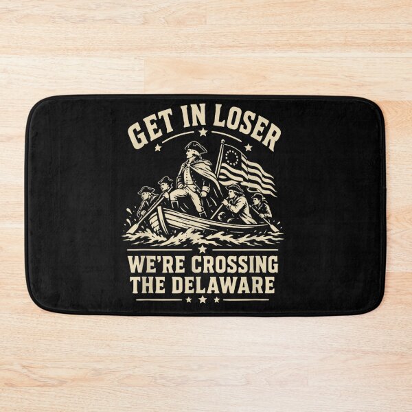 Item preview, Funny George Washington Get In Loser We Are Crossing The Delaware Meme designed and sold by StuZabine.