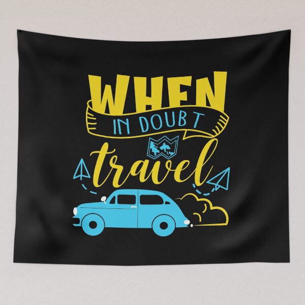 Item preview, When In Doubt Travel Typography designed and sold by teeperfect.