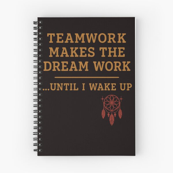 Item preview, Teamwork Dream Work Until I Wake Up Funny Quote designed and sold by FrameFlow.