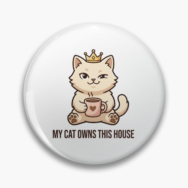 Item preview, My Cat Owns This House designed and sold by IntrovertEngineer11.