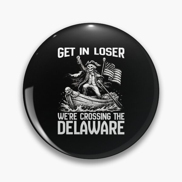 Item preview, Get In Loser We’re Crossing The Delaware Shirt | Funny George Washington Meme Tee designed and sold by Teetreasure2.