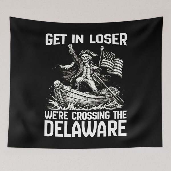 Item preview, Get In Loser We’re Crossing The Delaware Shirt | Funny George Washington Meme Tee designed and sold by Teetreasure2.