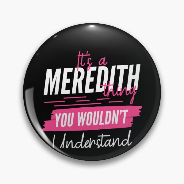Item preview, Personalized Custom Name Gift Its A Meredith Thing You Wouldnt Understand designed and sold by NgumohaLanke.