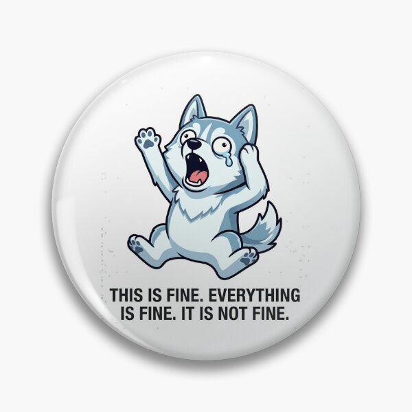 Item preview,  This Is Fine Everything Is Fine Husky designed and sold by IntrovertEngineer11.