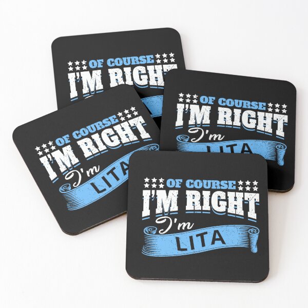 Item preview, Funny Sarcastic Custom Name Of Course I Am Right I Am Lita designed and sold by KrystinaGiGi.
