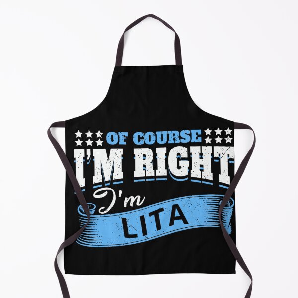Item preview, Funny Sarcastic Custom Name Of Course I Am Right I Am Lita designed and sold by KrystinaGiGi.