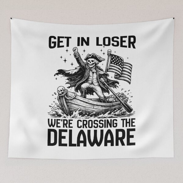 Item preview, Get In Loser We’re Crossing The Delaware Shirt | Funny George Washington Meme Tee designed and sold by Teetreasure2.