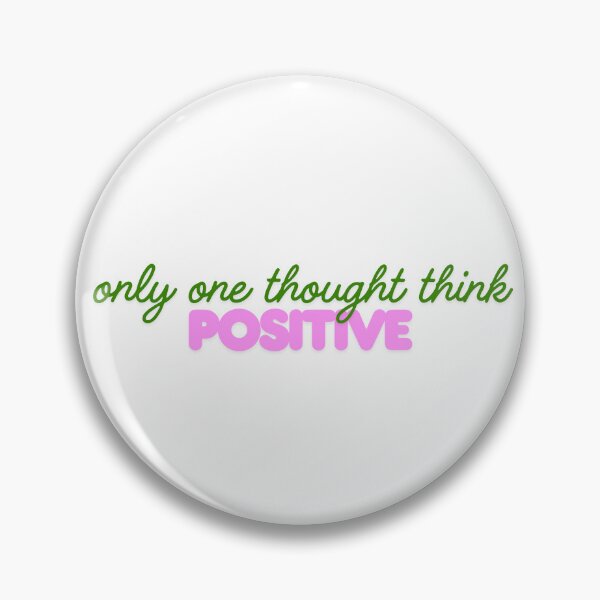 Item preview, Only one thought think positive designed and sold by ArtistTejal.