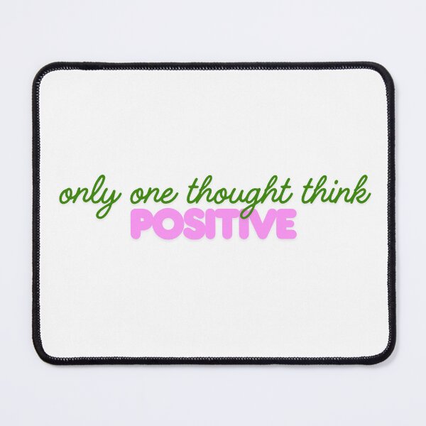 Item preview, Only one thought think positive designed and sold by ArtistTejal.