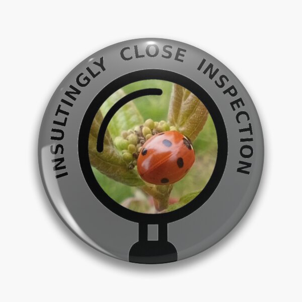 Item preview, Insultingly Close Inspection - Ladybug designed and sold by The Bold Line Studio.