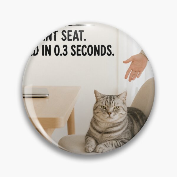 Item preview, Cat Logic Vacant Seat Claimed In 0.3 Seconds designed and sold by LovelyCatGalaxy.