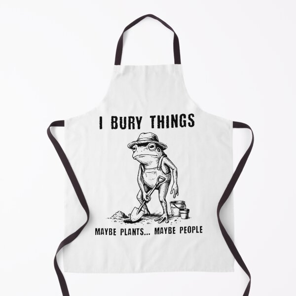 Item preview, I Bury Things Maybe Plants Maybe People Funny Frog designed and sold by Hedoraxe.