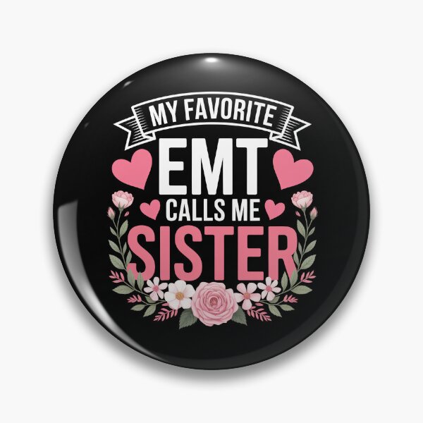 Item preview, My Favorite EMT Calls Me Sister designed and sold by jkrphoto.