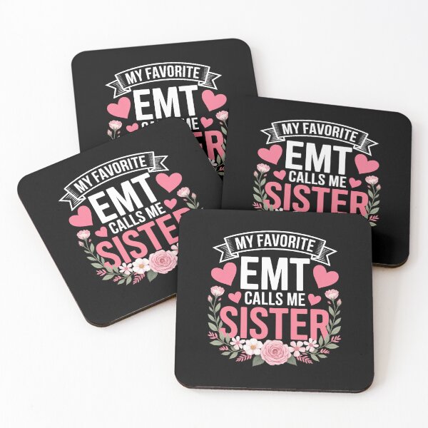 Item preview, My Favorite EMT Calls Me Sister designed and sold by jkrphoto.
