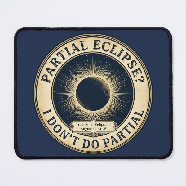 Item preview, Partial Eclipse I Don't Do Partial Solar Eclipse 2026 designed and sold by CalmCapy Co.